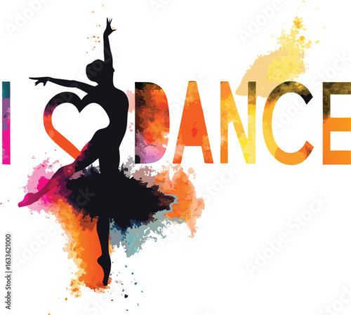 Silhouette of a ballerina in a graceful pose with a vibrant watercolor splash and the text i love dance