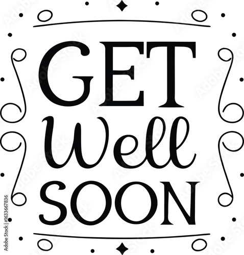 Get well soon typography print design featuring artistic text arrangements and decorative elements isolated on transparent background