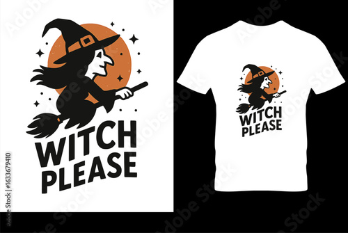Funny Halloween quote "Witch, Please!" with a witch hat and broom. Sassy vector graphic for women's apparel, print, and merchandise.
