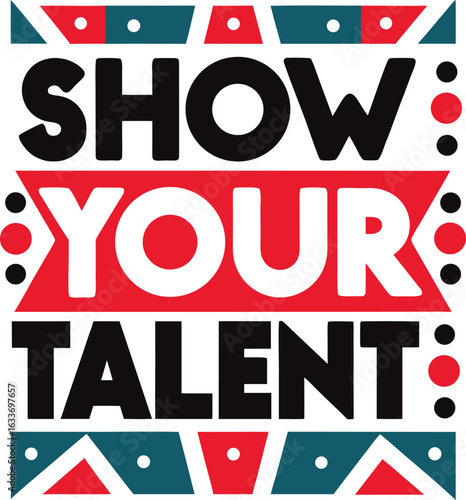 Inspiring typography graphic celebrating talent and creativity for apparel design isolated on transparent background