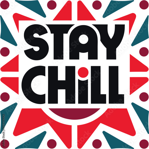 Stay chill typography t shirt design featuring relaxed slogan and cool graphics isolated on transparent background