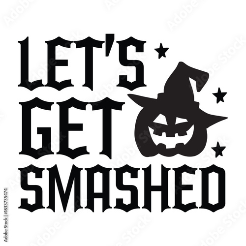 Let's get smashed SVG Art & Illustration