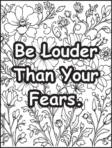 Floral coloring page for kids and adults: Printable floral pattern: Inspirational saying to color
