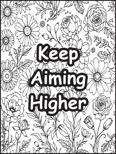 Floral coloring page for kids and adults: Printable floral pattern: Motivational saying to color