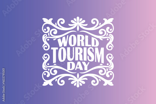 World Tourism Day Calligraphy Design – Elegant Handwritten Typography