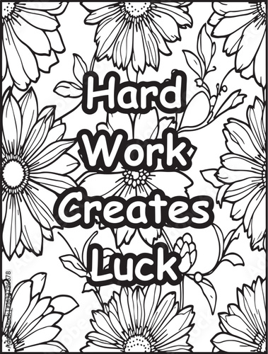 Motivational quote coloring page: Printable floral pattern to color: Uplifting saying for kids and adults