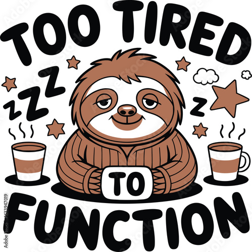 Sloth too tired to function with coffee and Zzz symbols