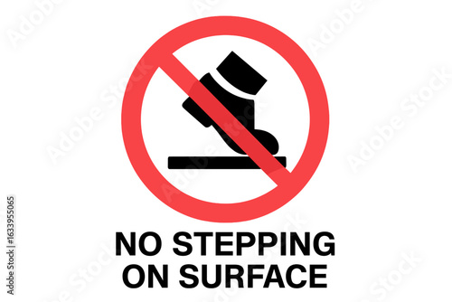 No Stepping on Surface Prohibition Sign. Safety Warning Vector Icon. Foot on Platform with Red Circle Line. Restricted Access Symbol. Do Not Step Caution Notice for Hazardous or Fragile Areas