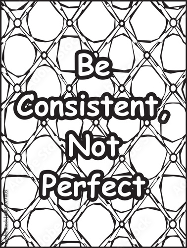 Motivational quote coloring page: Mosaic pattern background: Encouraging words to color