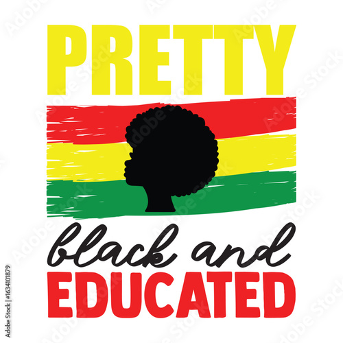 PRETTY BLACK AND EDUCATED