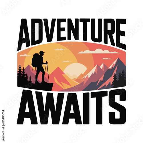 Silhouette hiker on cliff with adventure awaits text and mountain view tshirt design