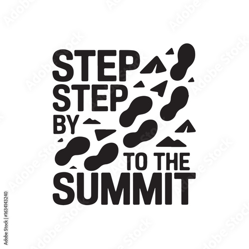 Step by step to the summit graphic with footprints and mountain shapes tshirt design