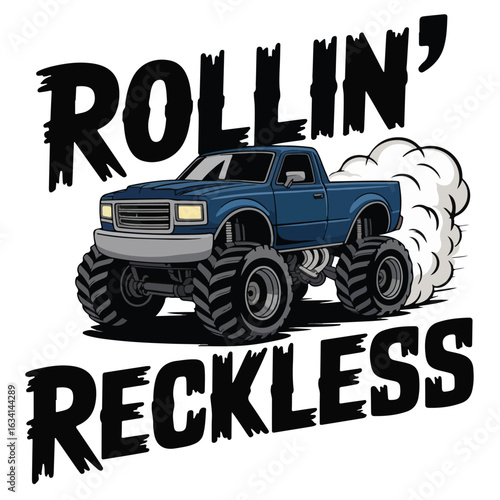 Illustration of a blue monster truck with smoke and reckless text tshirt design