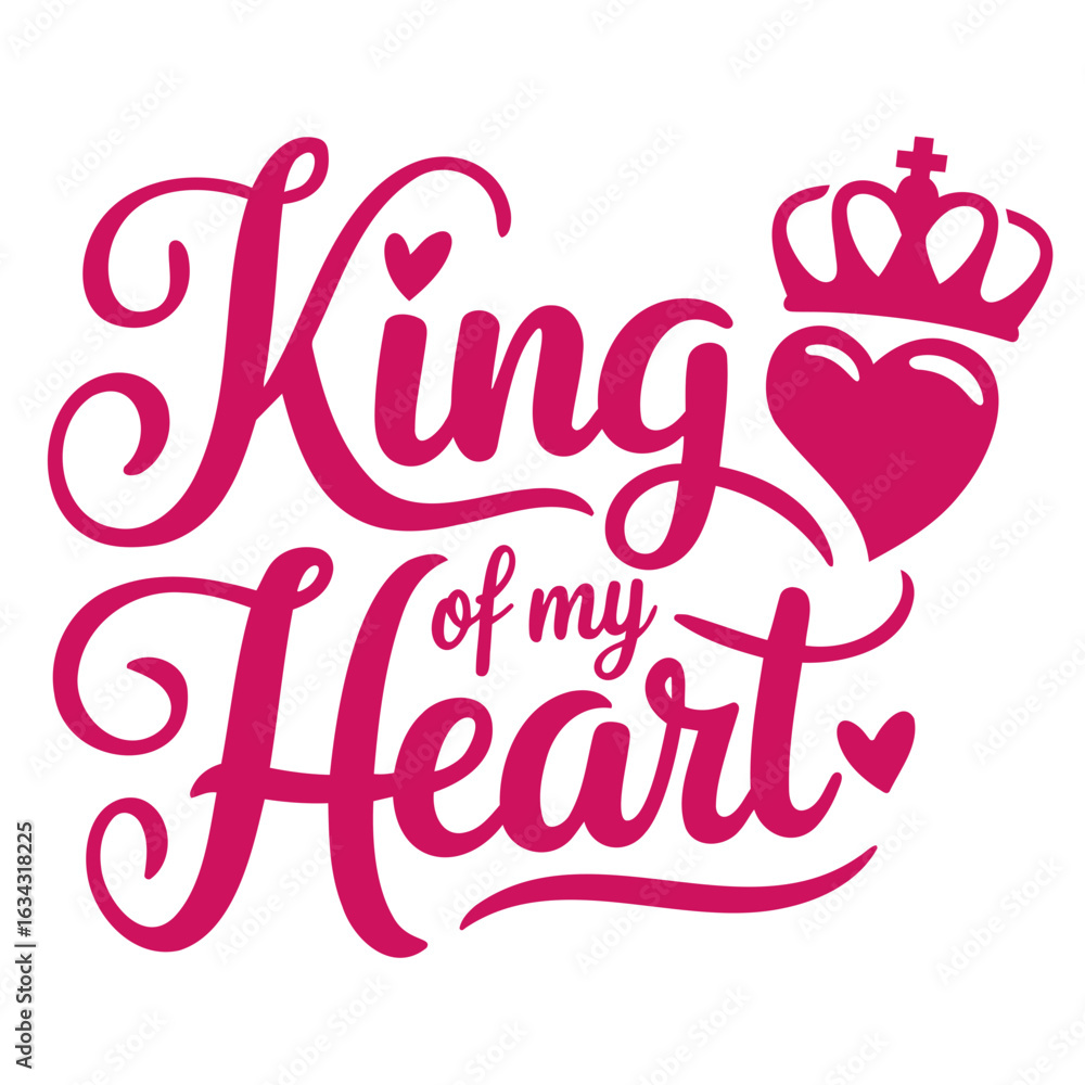 Fototapeta premium King of my heart text with a crown and heart design in pink color for valentine's day decoration use