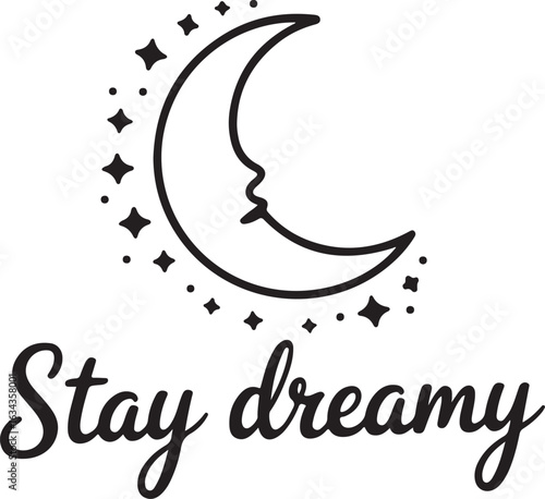 Stay Dreamy Crescent Moon Design