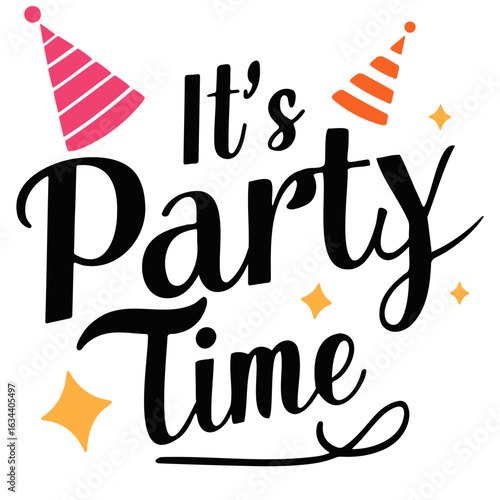 It is party time with party hats and stars for a celebration and festive occasion with a fun atmosphere