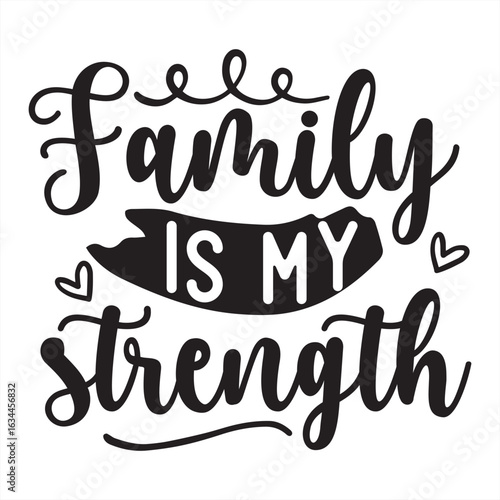 family is my strength