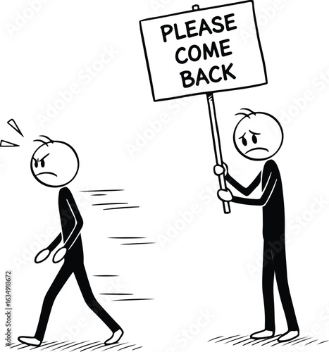 Sad Stick Figure Holding Please Come Back Sign as Another Walks Away walking away leaving