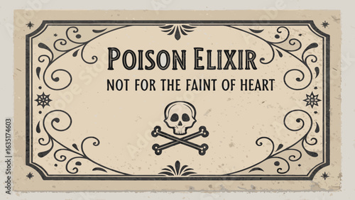 Vintage poison elixir label halloween potion sign skull and crossbones warning not for the faint of heart art