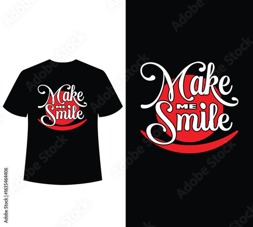  Make me smile t-shirt design template
