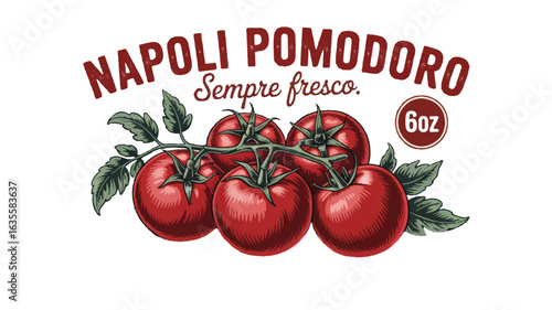 Napoli Pomodoro Fresh Tomatoes With Leaves And 6oz Label vector illustration