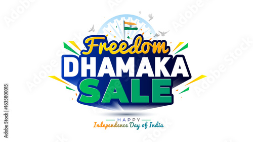 Happy independence day India background with Freedom Dhamaka sale logo unit design.