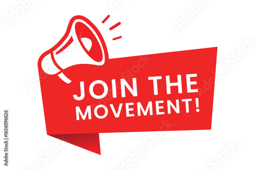 Join The Movement: A bold, vibrant call to action, symbolized by a megaphone against a dynamic red backdrop, inviting viewers to actively participate and embrace the forward momentum.