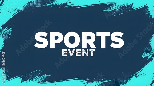 Dynamic Sports Event Flyer – Vibrant Dark Blue Background with Teal Brushstroke Border & Bold White Typography