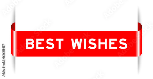 Red color inserted label banner with word best wishes on white background