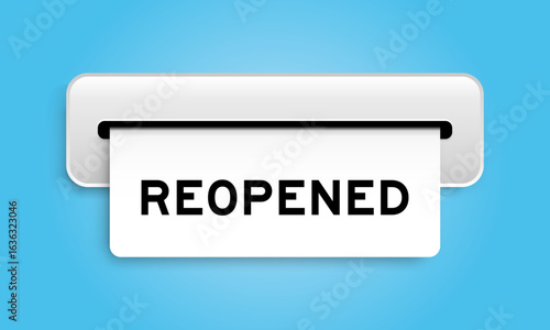White coupon banner with word reopened from machine on blue color background