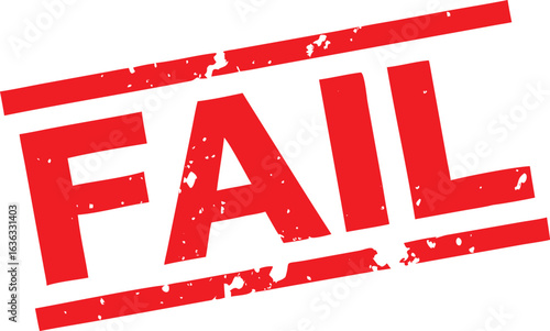 Red FAIL Stamp with Distressed Texture on White Background Indicating Failure
