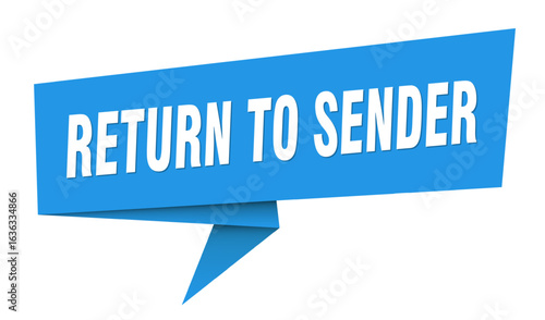 return to sender banner. return to sender speech bubble, label, sticker, sign template