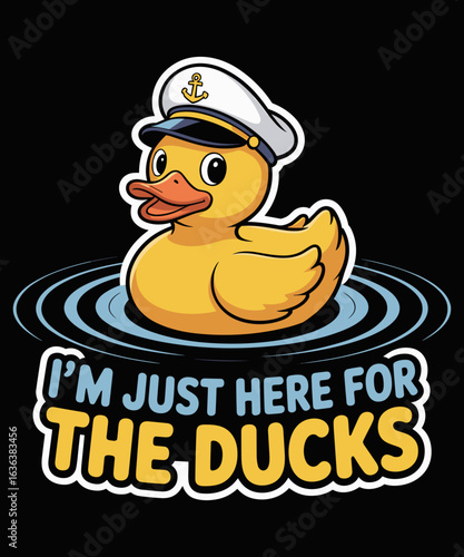 I'm Just Here for the Ducks Funny Rubber Ducks Cruisin