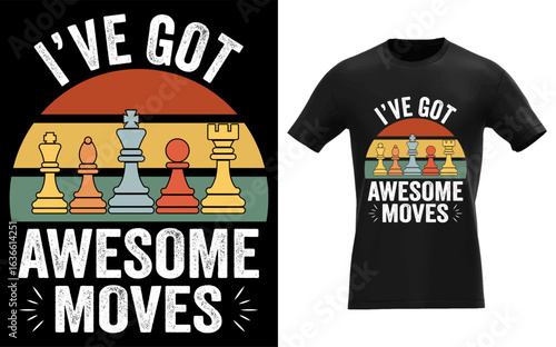 I've Got Awesome Moves Chess Player Funny Chess Pieces Retro