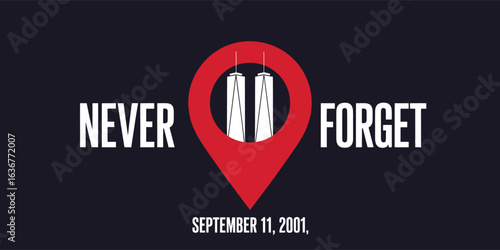 9/11 Patriot Day memorial illustration with Twin Towers silhouette inside red map pin, “Never Forget” text, and September 11, 2001 tribute
