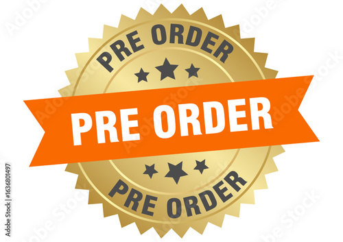 pre order. pre order round orange and gold label isolated on transparent background