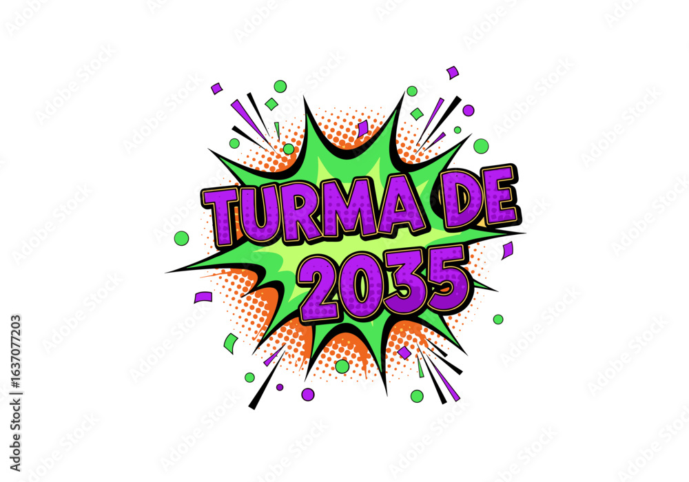 Turma de 2035. Ilustracao em estilo pop art para formatura e celebracao escolar. Design de quadrinhos com explosao e confete.