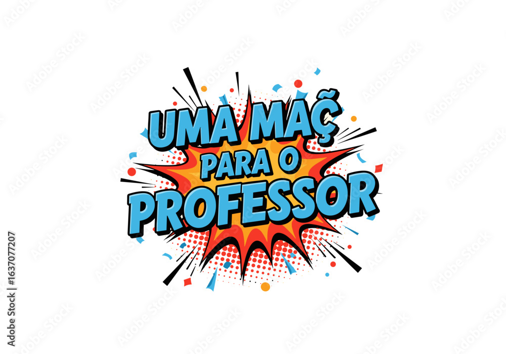 Uma Maca para o Professor. Ilustracao em estilo pop art para o Dia do Professor. Vetor de quadrinhos com mensagem de agradecimento.