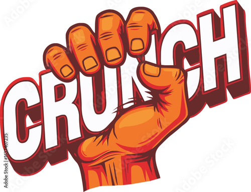 A stylized illustration of a hand gripping the word "CRUNCH," depicted in bold, white letters with a red and brown outline.