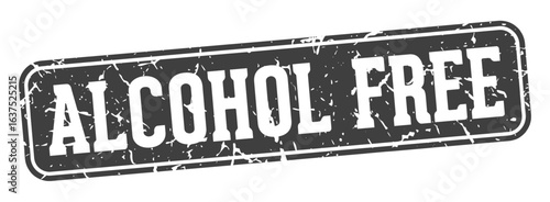 alcohol free rectangular sign. alcohol free stamp