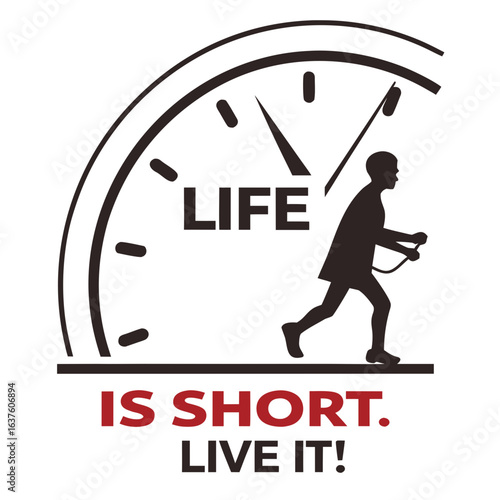 Life is short  live it typography with clock 