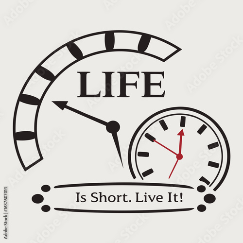 Life is short  live it typography with clock 
