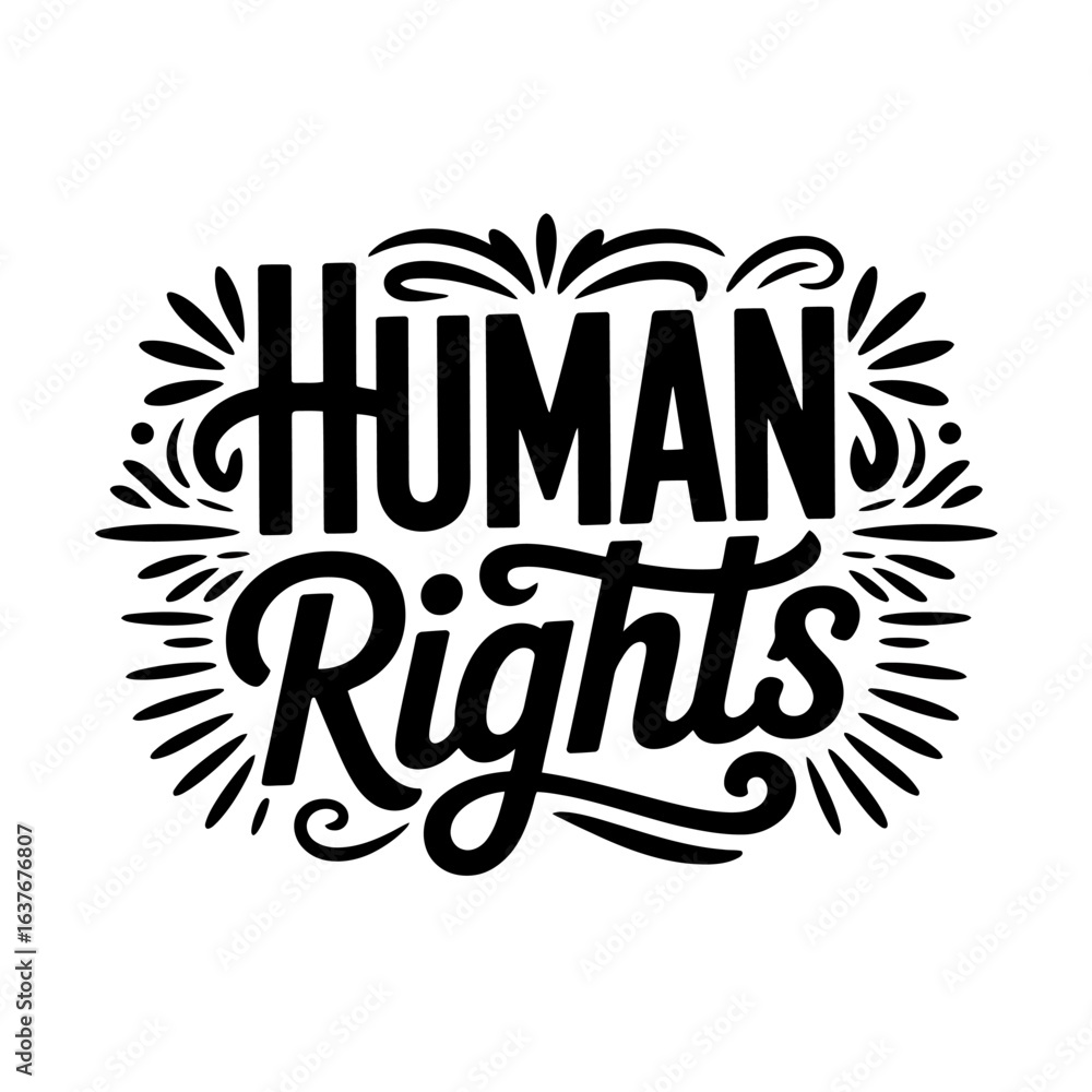 Naklejka premium Human Rights Handwritten Lettering with Ornate Flourishes and Decorative Accents Promoting Equality and Freedom for All Individuals Worldwide