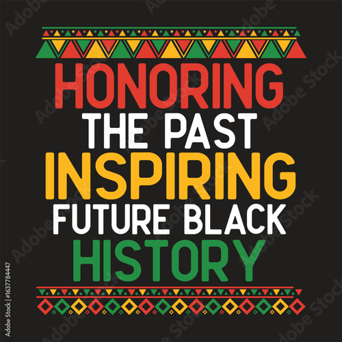 honoring the past inspiring future black history