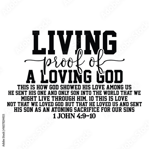 living proof of a loving god