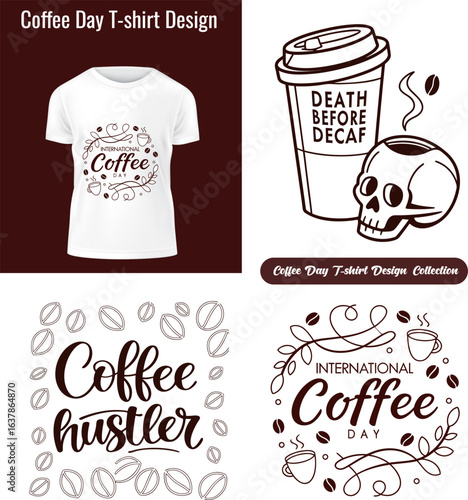 International Coffee Day T shirt Designs Collection with Coffee Hustler and Death Before Decaf Slogans