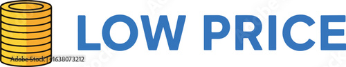 Stack of golden coins displayed next to the words "LOW PRICE" in blue text.