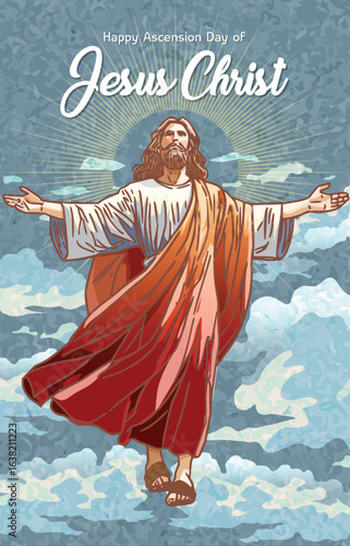 Happy Ascension Day of Jesus Christ Vector Illustration. Jesus in the clouds, with his arms spread out, wearing a long robe and a halo around his head. greeting card, cover, poster.