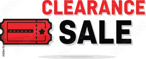 Red ticket graphic with "Clearance Sale" text in red and black, indicating a promotional event.