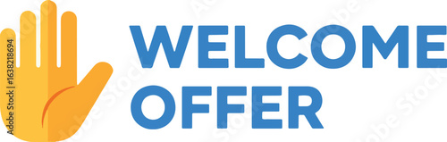 A promotional graphic with a yellow hand icon and the blue text 'Welcome Offer' isolated on a white background.